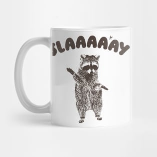 Slaaaaay shirt, Raccoon T Shirt, Weird T Shirt, Meme T Shirt, Trash Panda T Shirt, Unisex Mug